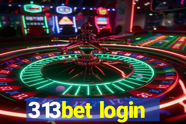 313bet login